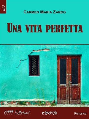cover image of Una vita perfetta